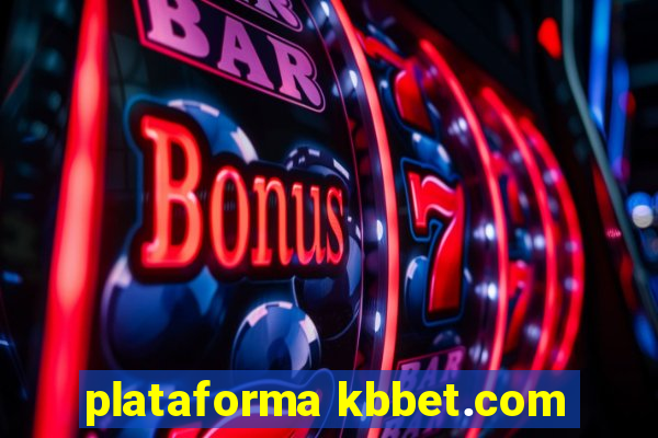 plataforma kbbet.com